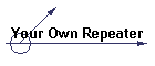 Your Own Repeater