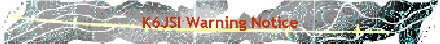 K6JSI Warning Notice